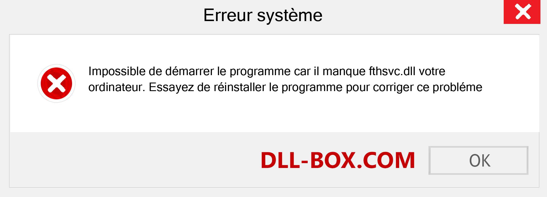 Le fichier fthsvc.dll est manquant ?. Télécharger pour Windows 7, 8, 10 - Correction de l'erreur manquante fthsvc dll sur Windows, photos, images